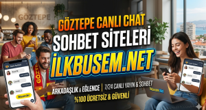 Göztepe Canlı Chat Sohbet Siteleri
