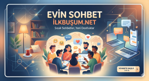 Evin Sohbet